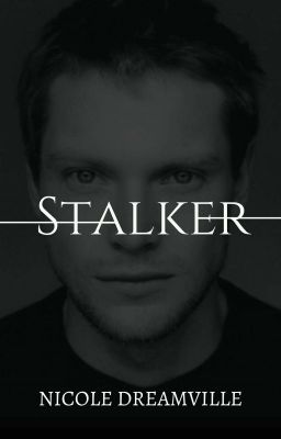 Stalker | One shot |