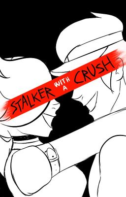 Stalker With A Crush (Colette x Fang)