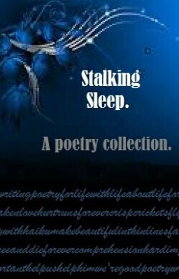 Stalking Sleep: A Poetry Collection