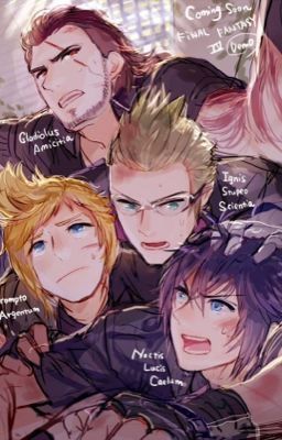 Stand By Me (FFXV x Reader)