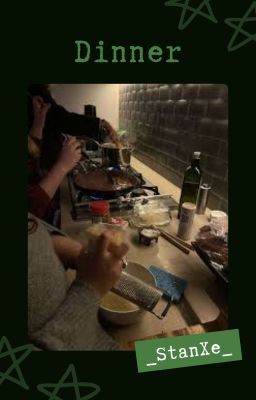 [StanXe] Dinner