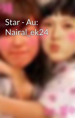 Star - Au: Nairal_ek24