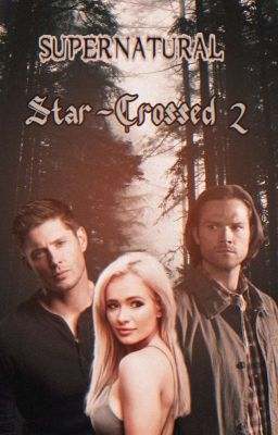 Star-Crossed 2 (Completed)