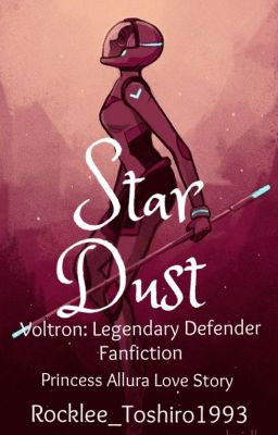 Star Dust ||Voltron: Legendary Defender - Princess Allura||