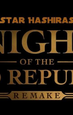 Star Hashiras: Knights of the Old Republic 