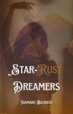 Star-Rust Dreamers