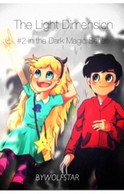 Star vs Evil: Dimension of Light (#2 in the SVTFOE Dark Magic Series)