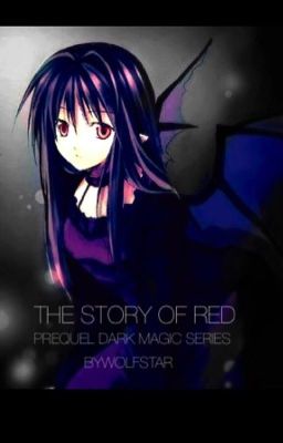 Star vs Evil; The Story of Red (Prequel to The Dark Magic Series)