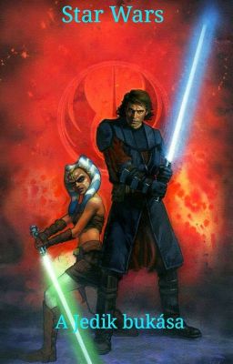 Star Wars - A jedik bukása√