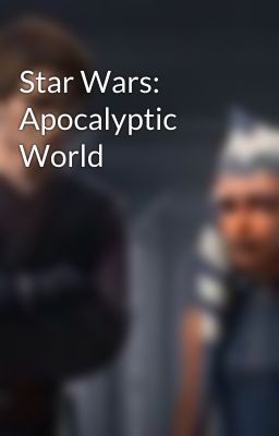 Star Wars: Apocalyptic World