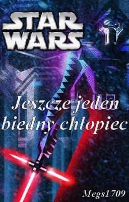 Star Wars - Jeszcze jeden biedny chłopiec