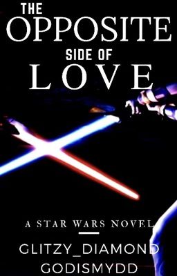 Star Wars Novel: Opposite Side of Love