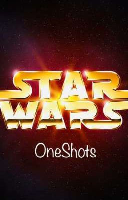 Star Wars Oneshots 