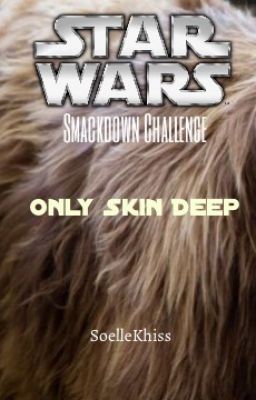 Star Wars: Only Skin Deep