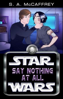 Star Wars: Say Nothing At All