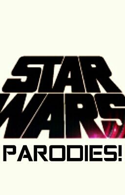 Star Wars Song Parodies!