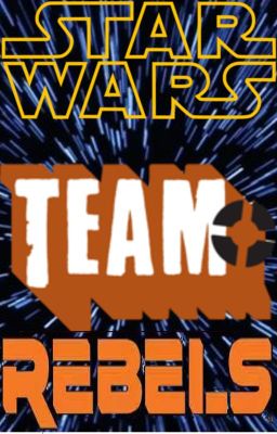 STAR WARS - TEAM REBELS