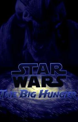 Star Wars: The Big Hunger