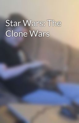 Star Wars: The Clone Wars