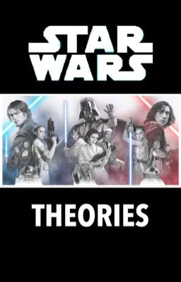 Star Wars Theories 