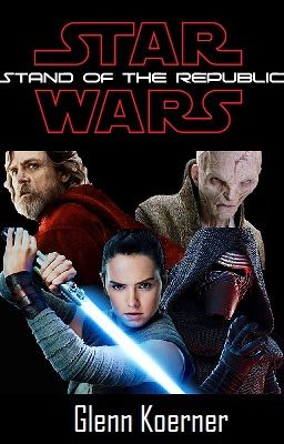 Star Wars VIII:  Stand of the Republic