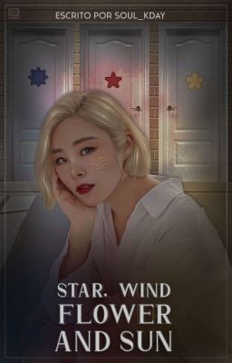 Star, Wind, Flower and Sun