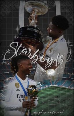 ✔️ « Starboy(s) » | Eduardo Camavinga × Aurelien Tchouameni 