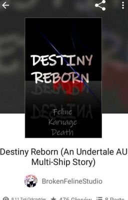 (STARE*) Destiny Reborn (An Undertale AU Multi-Ship Story) [TŁUMACZENIE PL]