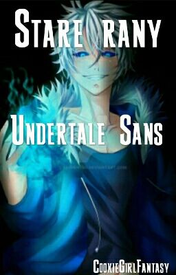 Stare rany I Undertale Sans 