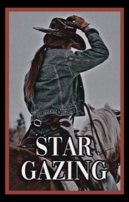 Stargazing • Kayce Dutton