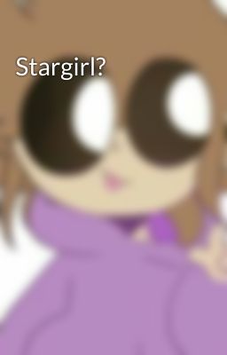 Stargirl?