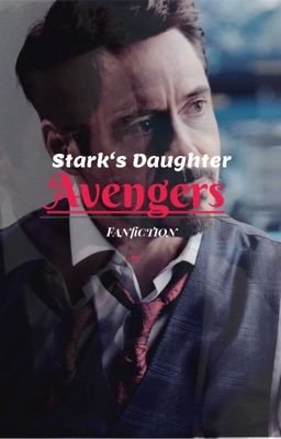 Stark's Daughter | Avengers 