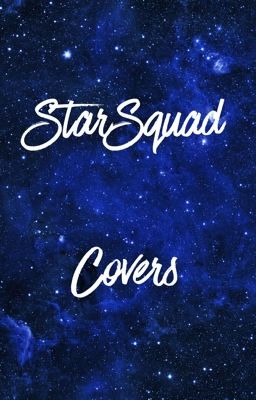 StarSquad Covers