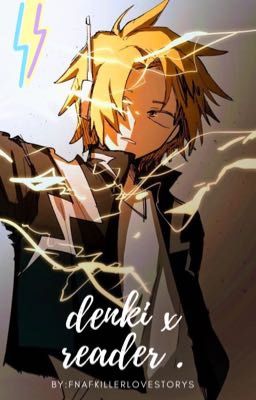 Started as close friends. ( denki x listener)