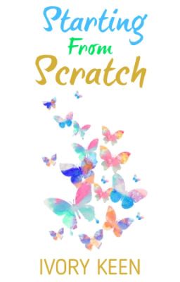 Starting From Scratch (A Poetry Collection)