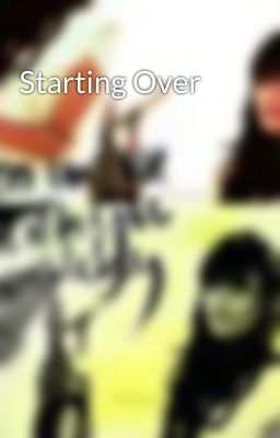 Starting Over