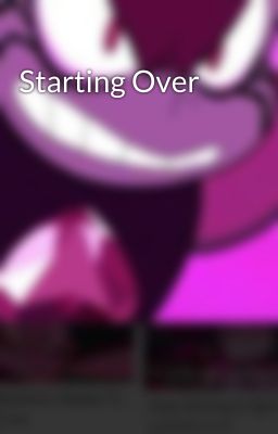 Starting Over