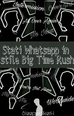 Stati Whatsapp in stile Big Time Rush 