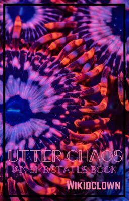 Status Book || Utter Chaos