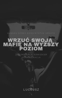 Status Update / Bungou Stray Dogs - Wrzuć swoją Mafię na wyższy poziom