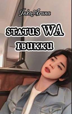 STATUS WA IBUKKU