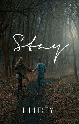 Stay