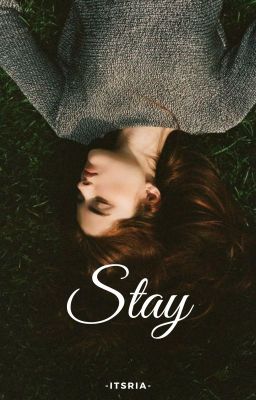 Stay