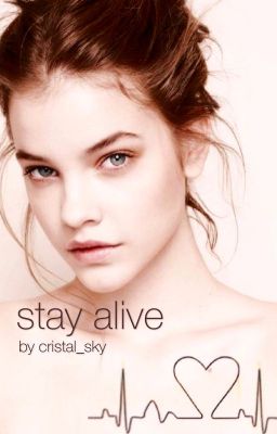 stay alive