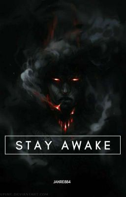 STAY AWAKE|✔