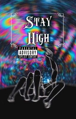 Stay High [✓]