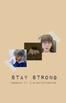  Stay Strong [YOONMIN] |SZÜNET|