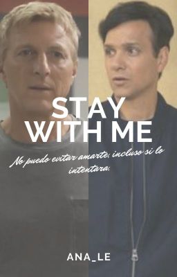 Stay with me (LawRusso) [Four-Shot]