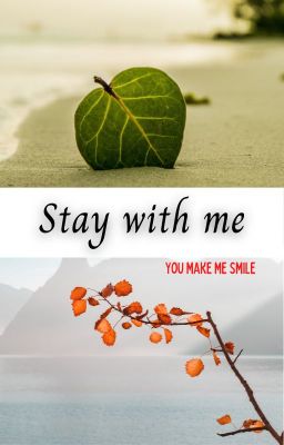 Stay With Me - You Make Me Smile