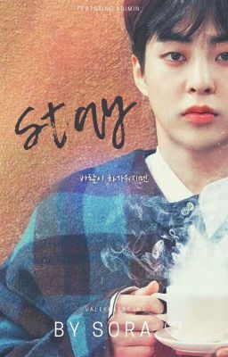 Stay • Xiumin [One Shot] 